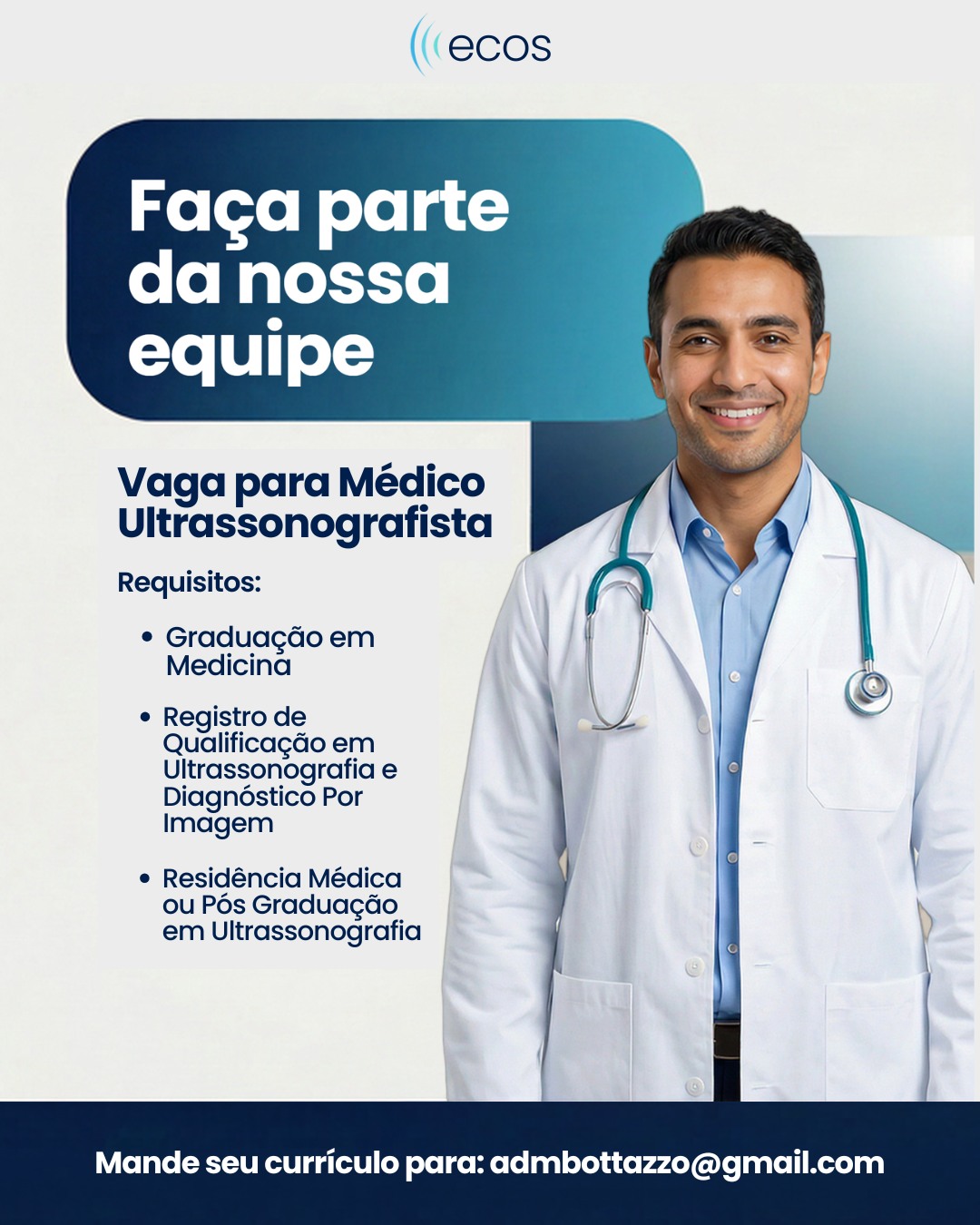 Na ECOS, acreditamos que grandes resultados nascem de profissionais que amam o que fazem. 💙
Estamos com vaga aberta para médico(a) ultrassonografista!
Se você busca crescimento, estrutura moderna e um ambiente acolhedor, essa oportunidade é pra você.

📧 Envie seu currículo para: admbottazzo@gmail.com

ECOS Diagnóstico por Imagem Tecnologia, precisão e humanidade em cada exame.